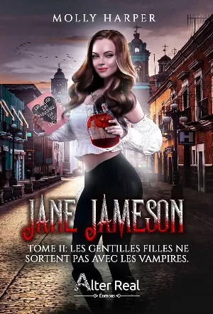 Jane Jameson, Tome 2 : Les gentilles filles ne sortent pas avec les vampires